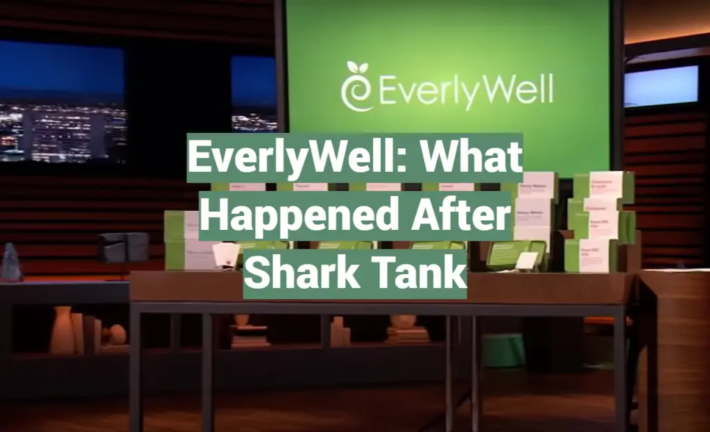 Everlywell What Happened After Shark Tank Sharktankwiki