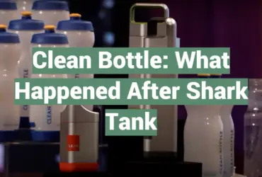 Clean Bottle: What Happened After Shark Tank