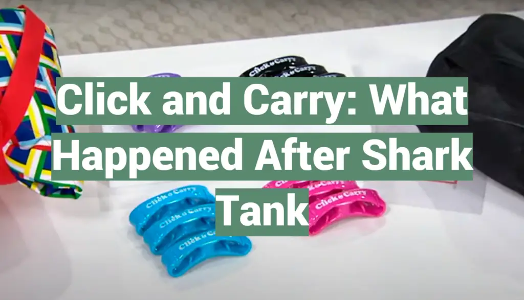 Click and Carry What Happened After Shark Tank SharkTankWiki