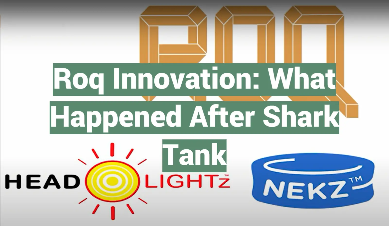 Roq Innovation: What Happened After Shark Tank