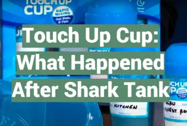 Touch Up Cup: What Happened After Shark Tank