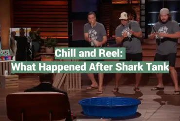 Chill and Reel: What Happened After Shark Tank