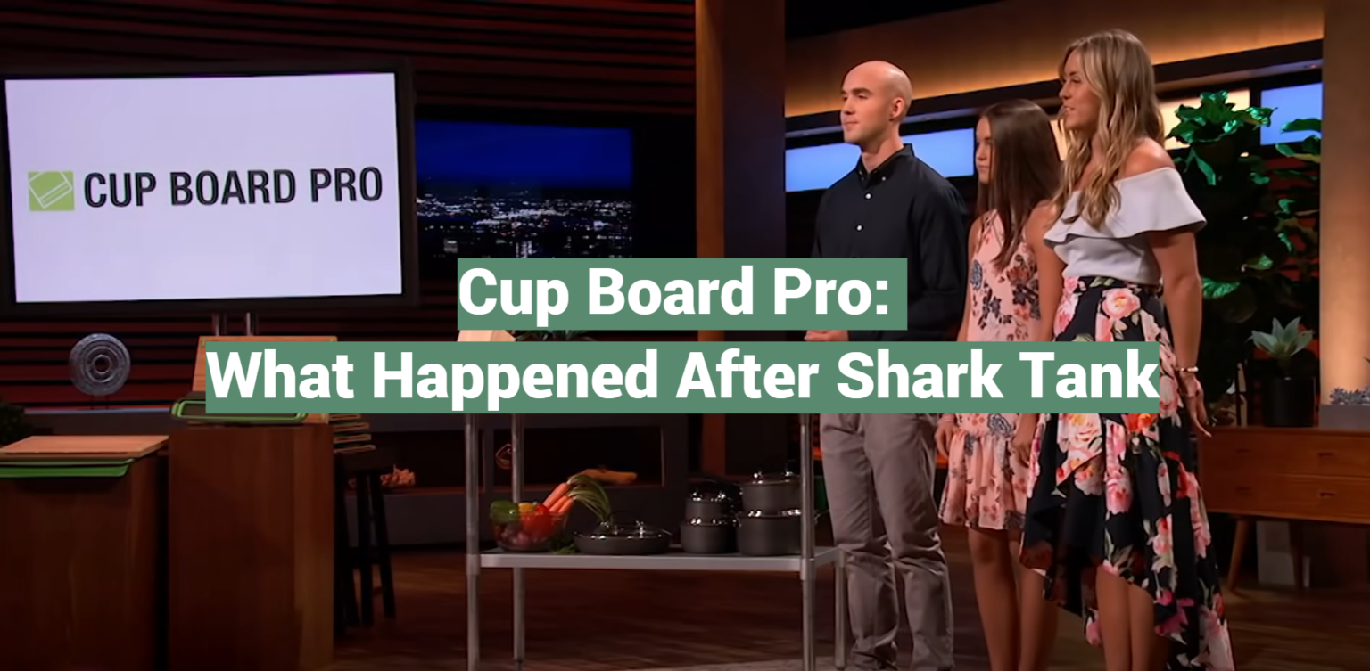 Cup Board Pro What Happened After Shark Tank SharkTankWiki
