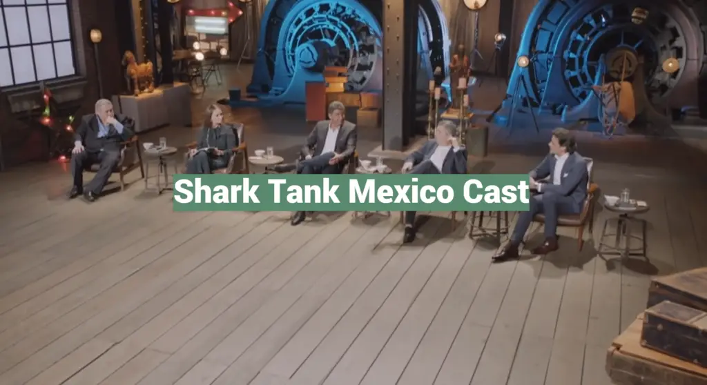 Shark Tank Mexico Cast SharkTankWiki