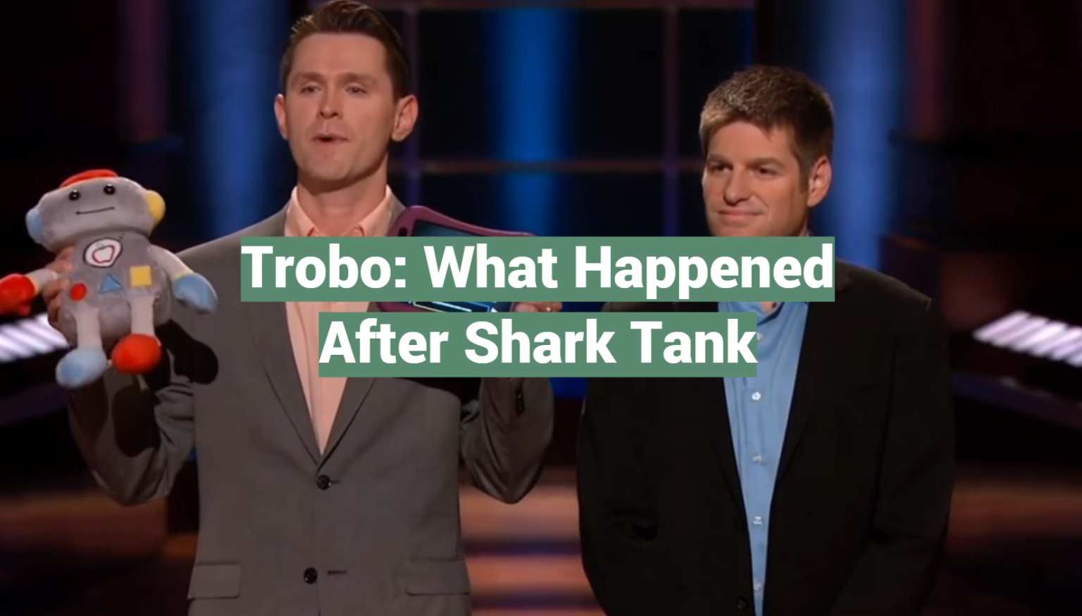 Trobo What Happened After Shark Tank SharkTankWiki
