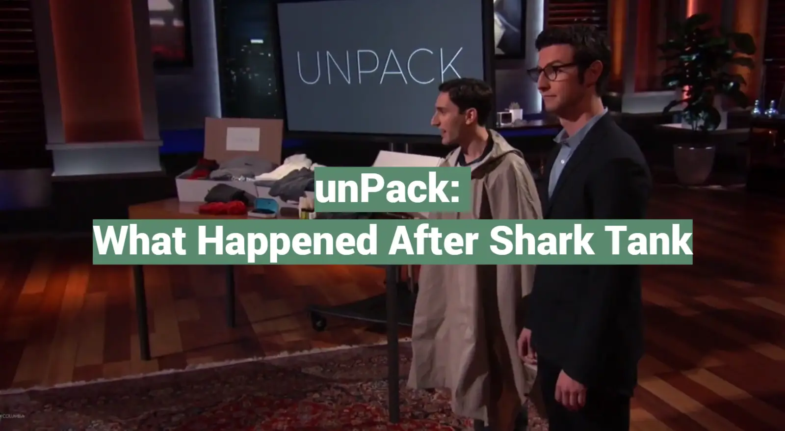 unPack: What Happened After Shark Tank