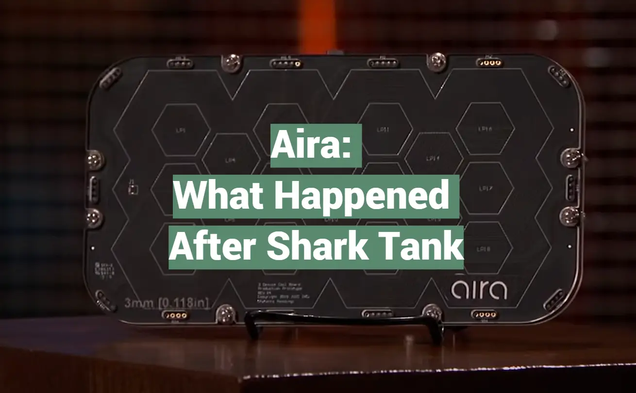 Aira: What Happened After Shark Tank