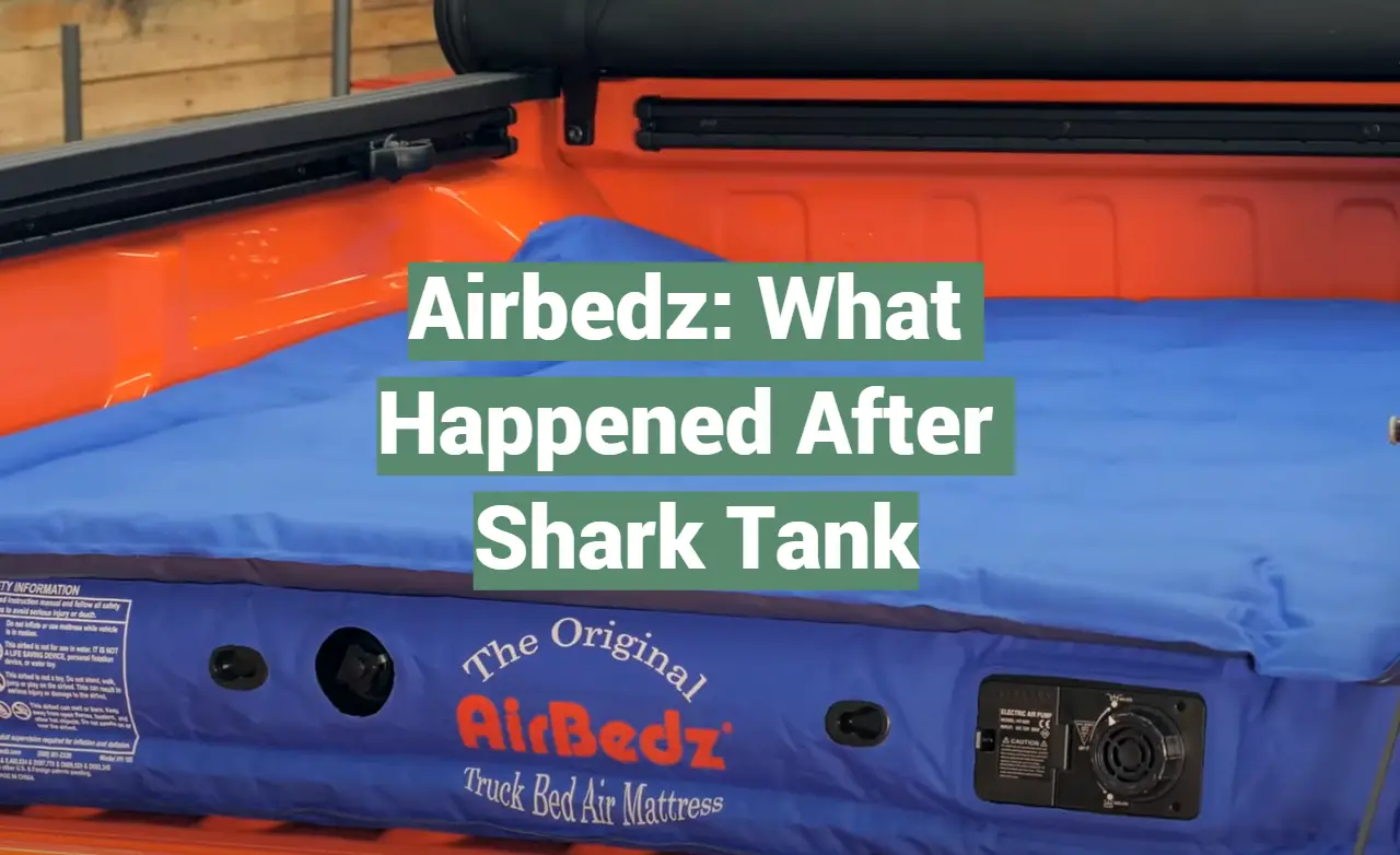 Airbedz: What Happened After Shark Tank