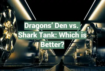 Dragons’ Den vs. Shark Tank: Which is Better?