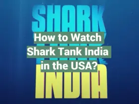 How to Watch Shark Tank India in the USA?