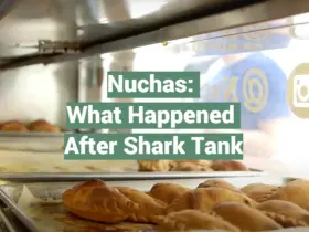 Nuchas: What Happened After Shark Tank