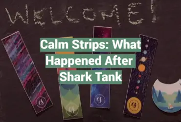 Calm Strips: What Happened After Shark Tank