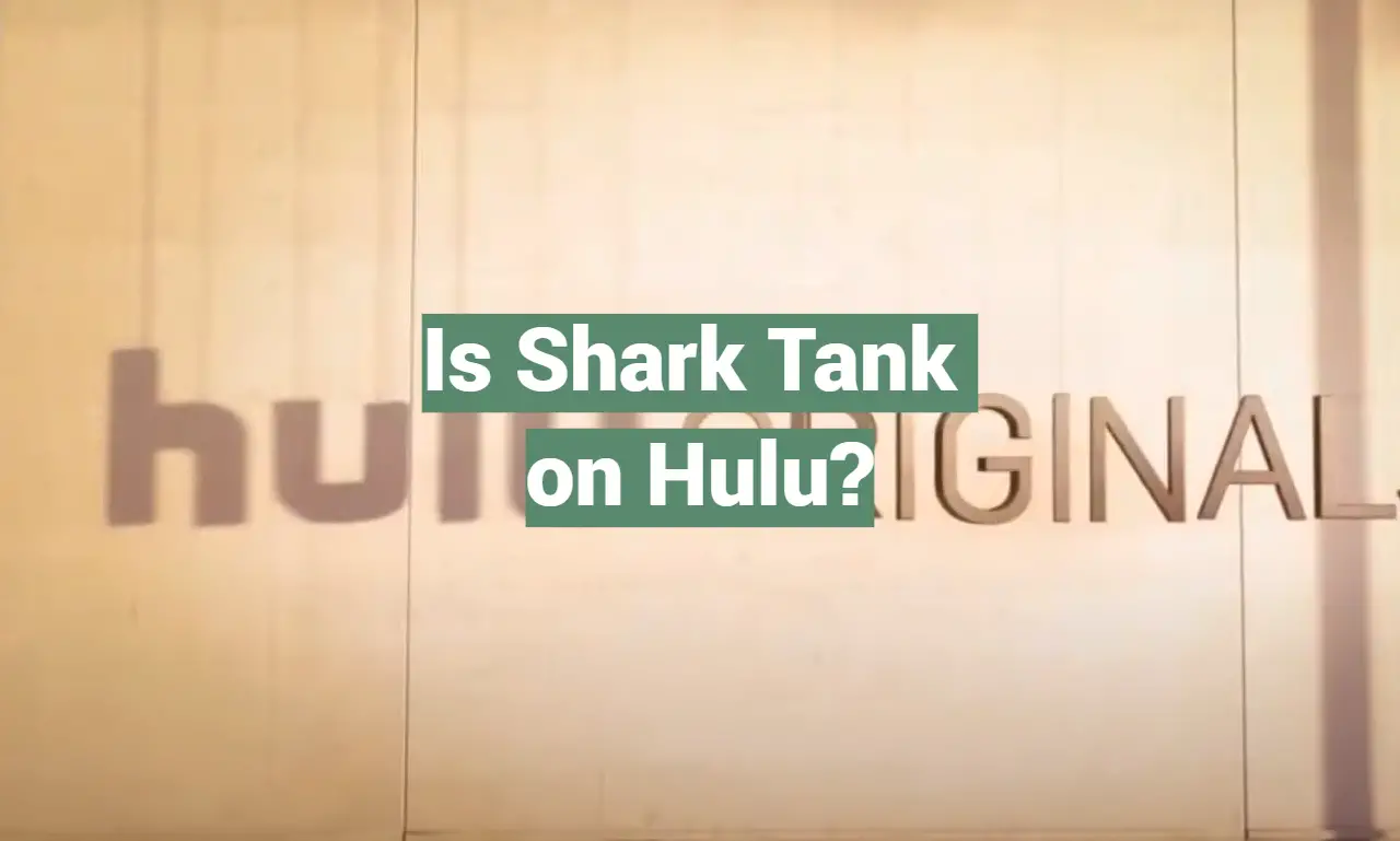 Is Shark Tank on Hulu?