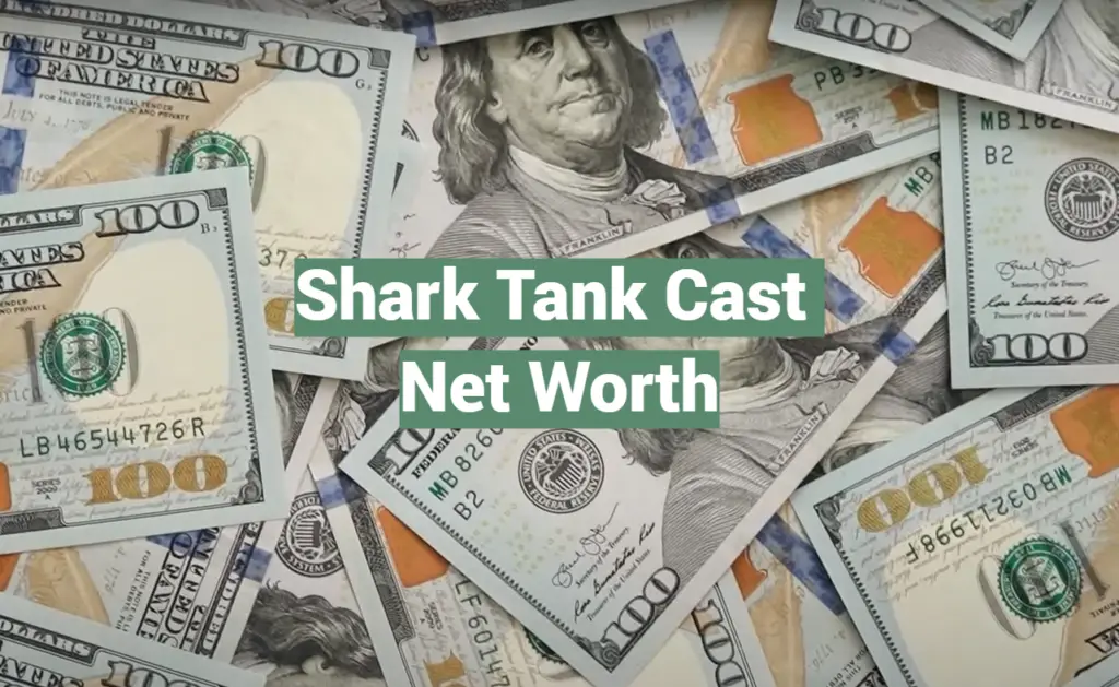 Shark Tank Cast Net Worth SharkTankWiki