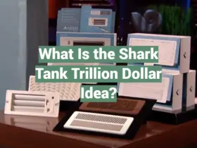 What Is the Shark Tank Trillion Dollar Idea?