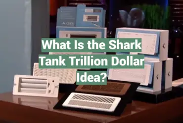 What Is the Shark Tank Trillion Dollar Idea?