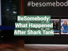 BeSomebody: What Happened After Shark Tank