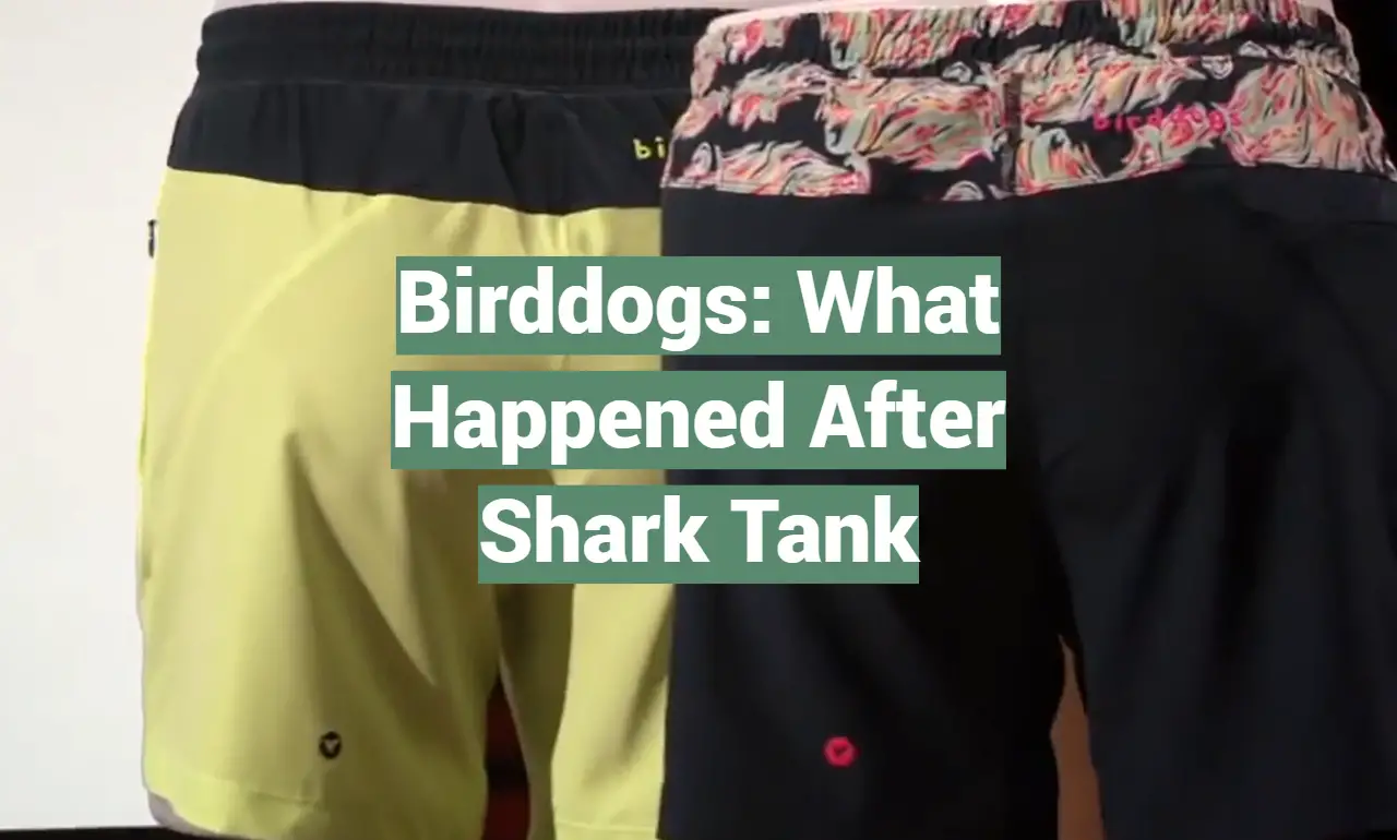 Birddogs: What Happened After Shark Tank