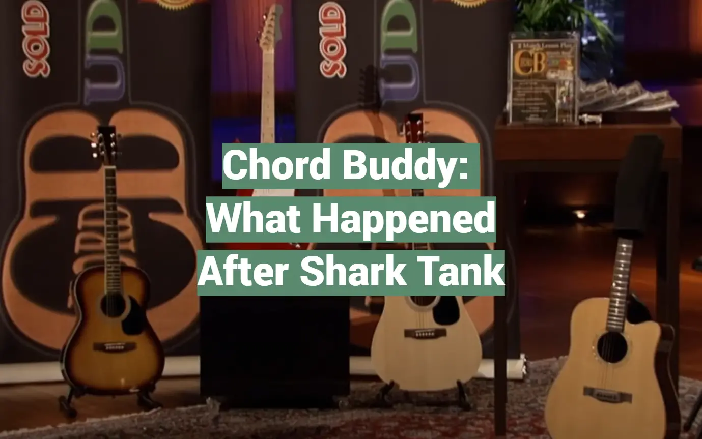 Chord Buddy: What Happened After Shark Tank