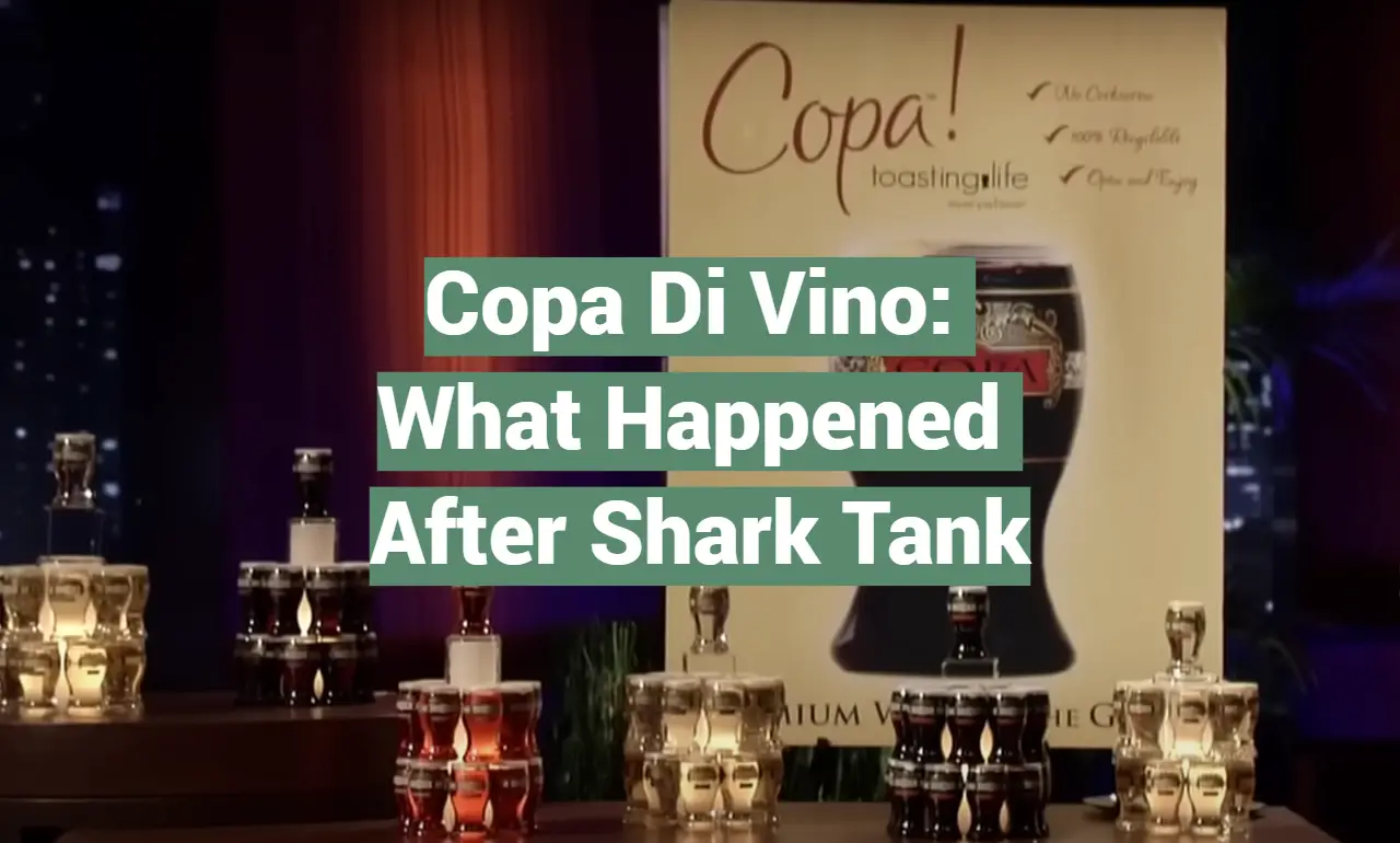 Copa Di Vino: What Happened After Shark Tank