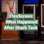 FlexScreen: What Happened After Shark Tank