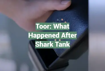 Toor: What Happened After Shark Tank