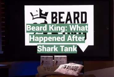 Beard King: What Happened After Shark Tank