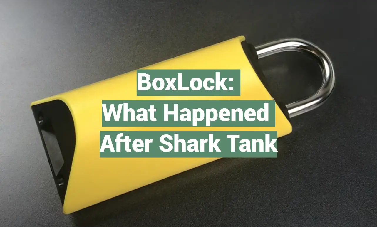 BoxLock: What Happened After Shark Tank