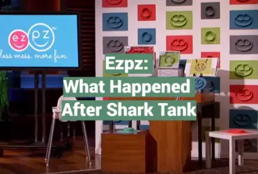 Ezpz: What Happened After Shark Tank