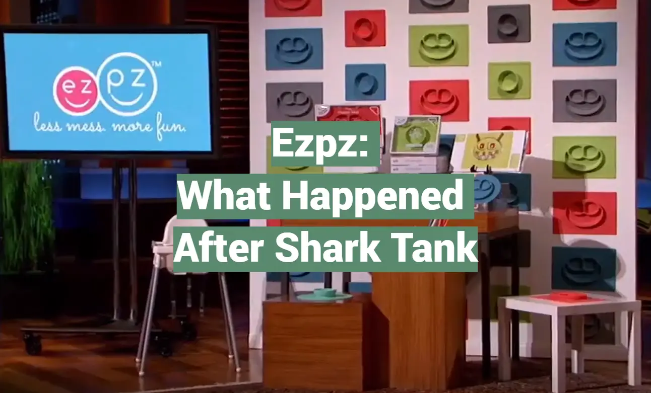 Ezpz: What Happened After Shark Tank