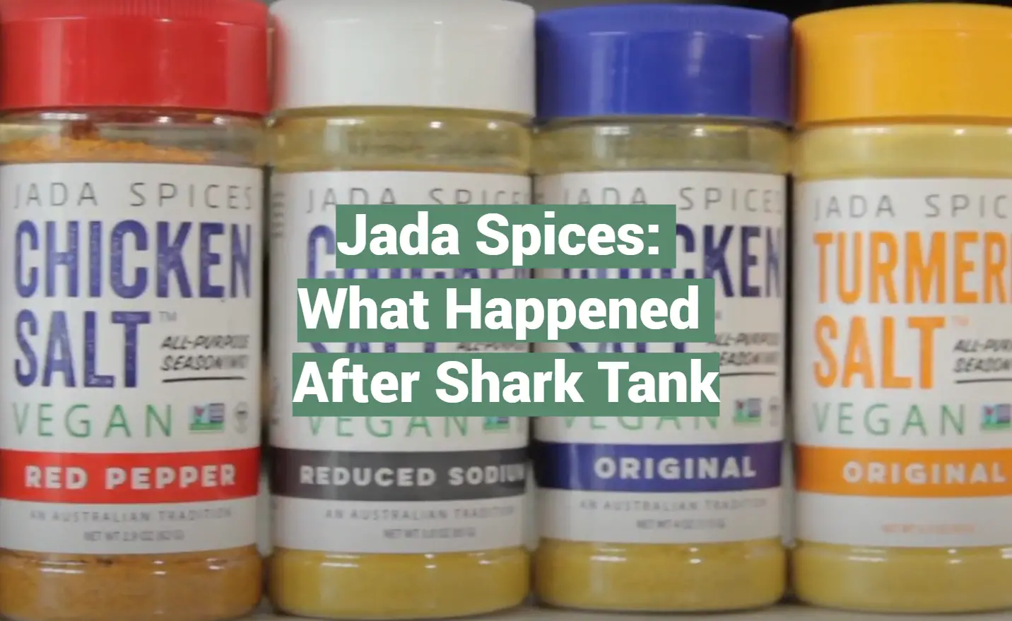 Jada Spices: What Happened After Shark Tank