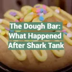 The Dough Bar: What Happened After Shark Tank