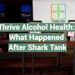 Thrive Alcohol Health: What Happened After Shark Tank