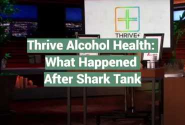 Thrive Alcohol Health: What Happened After Shark Tank