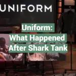 Uniform: What Happened After Shark Tank