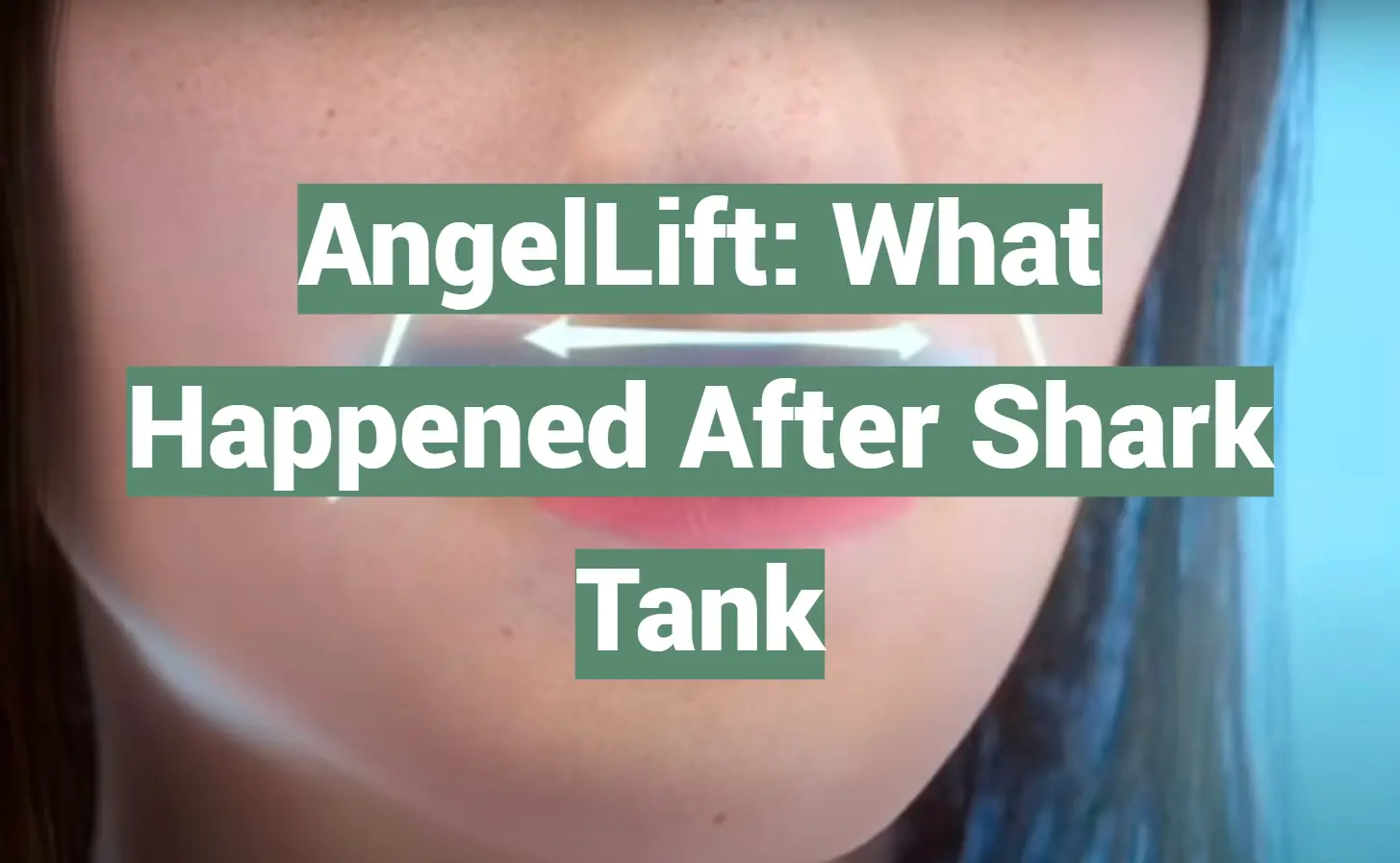 AngelLift: What Happened After Shark Tank