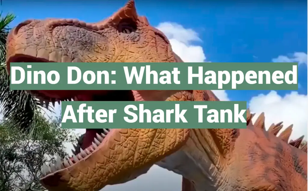 Dino Don Dino Don: What Happened After Shark Tank - SharkTankWiki