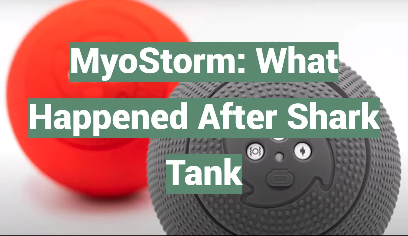 MyoStorm: What Happened After Shark Tank