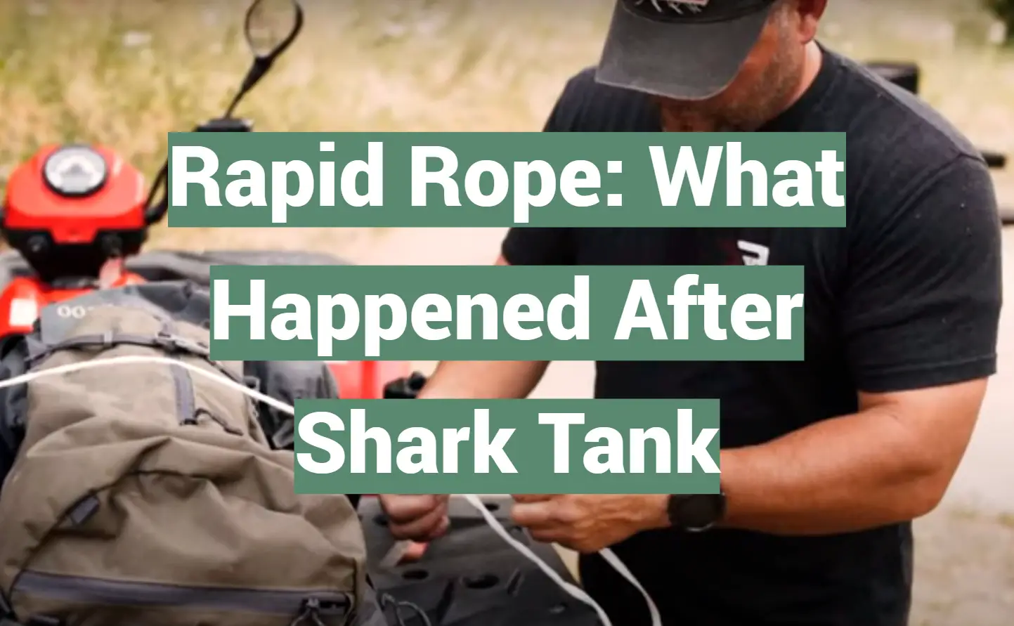 Rapid Rope: What Happened After Shark Tank