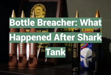 Bottle Breacher: What Happened After Shark Tank