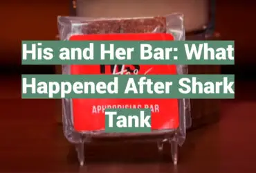 His and Her Bar: What Happened After Shark Tank