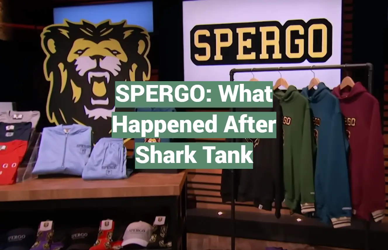 SPERGO: What Happened After Shark Tank