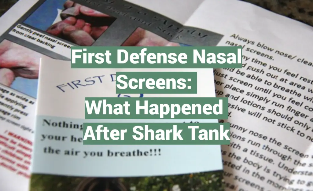 First Defense Nasal Screens What Happened After Shark Tank SharkTankWiki
