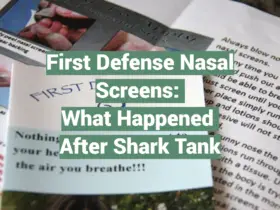 First Defense Nasal Screens: What Happened After Shark Tank