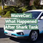 WaiveCar: What Happened After Shark Tank
