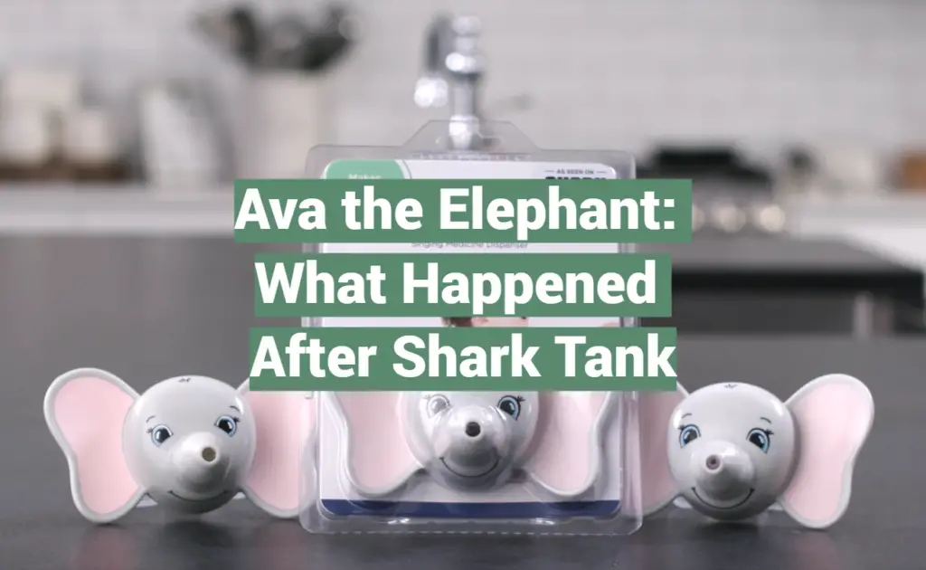 Ava the Elephant What Happened After Shark Tank SharkTankWiki