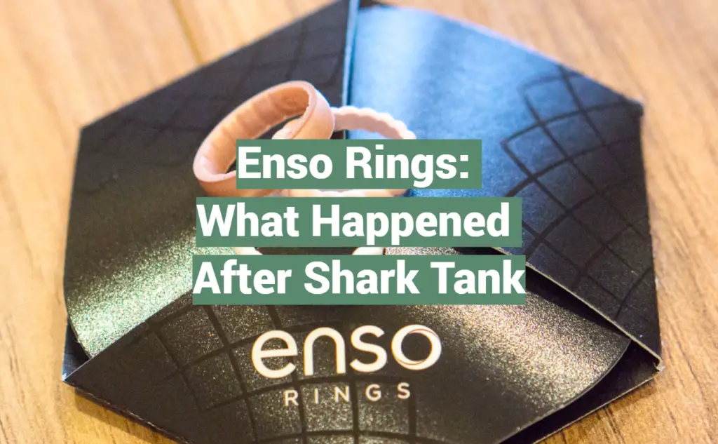 Enso Rings What Happened After Shark Tank SharkTankWiki