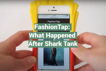 FashionTap: What Happened After Shark Tank