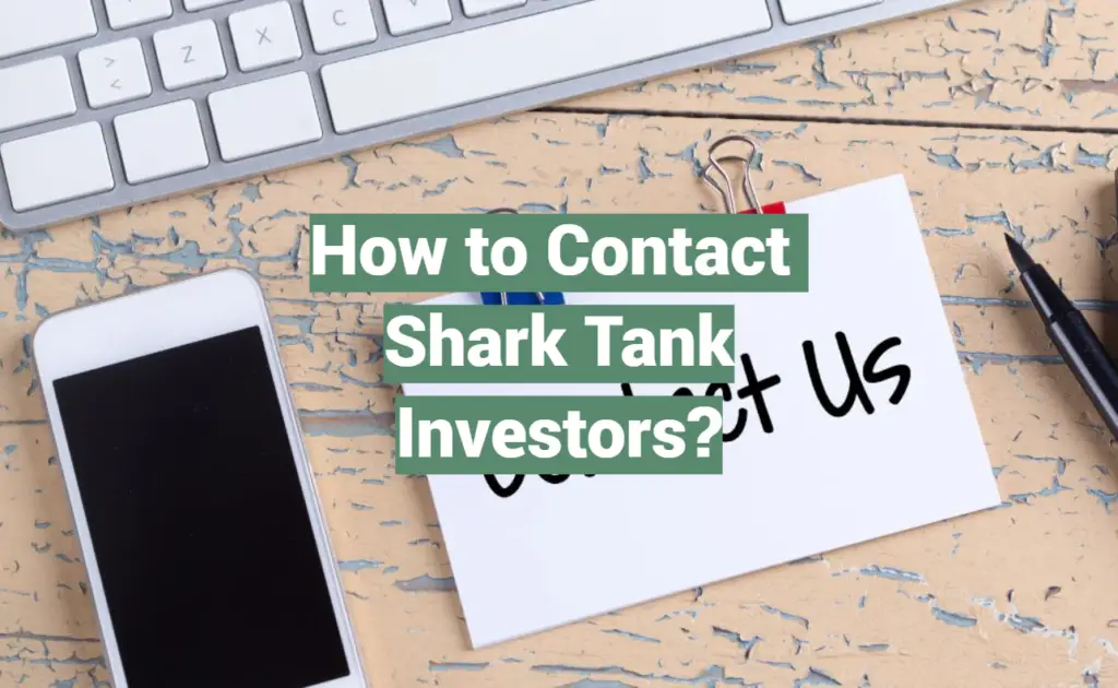 How to Contact Shark Tank Investors? SharkTankWiki