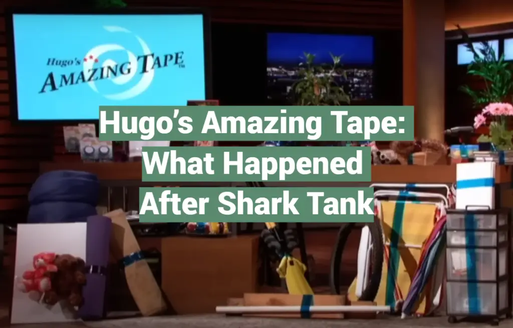 Hugo’s Amazing Tape What Happened After Shark Tank SharkTankWiki